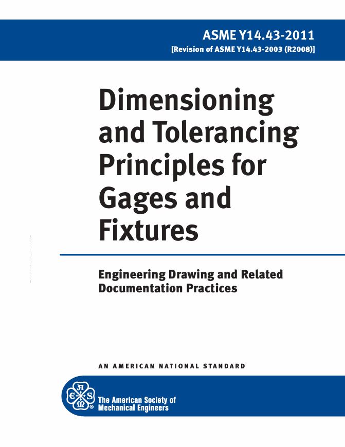 ASME – Dimensioning and Tolerancing Principles for Gages and Fixtures