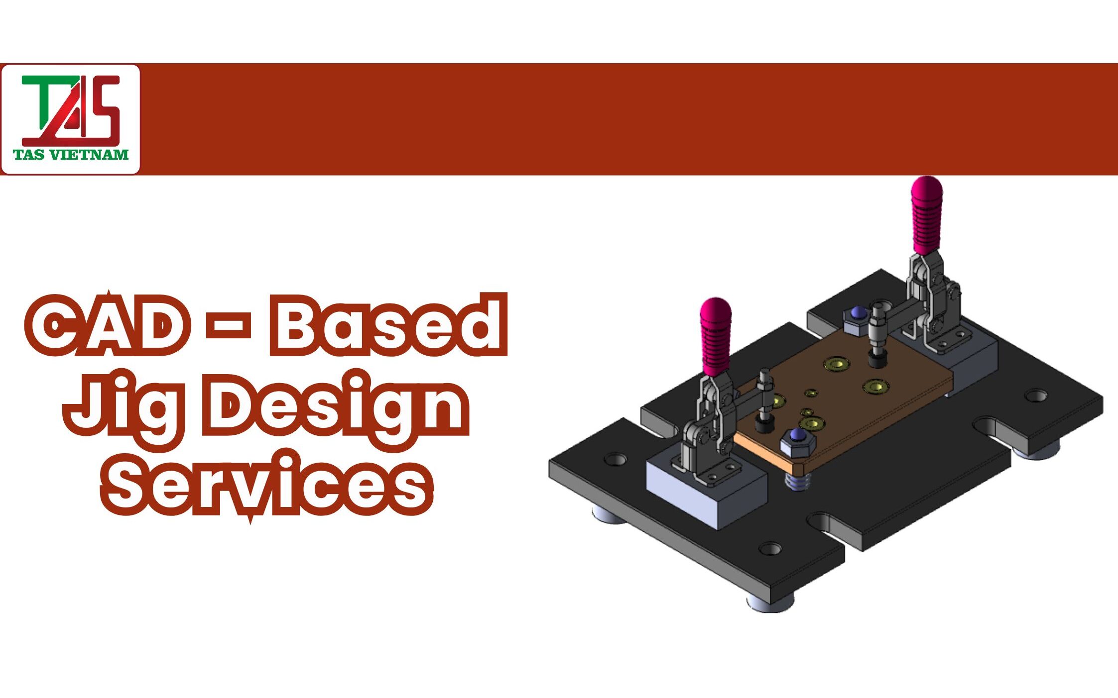 Dịch Vụ Thiết Kế Đồ Gá CAD Chuyên Nghiệp Tại TASVINA