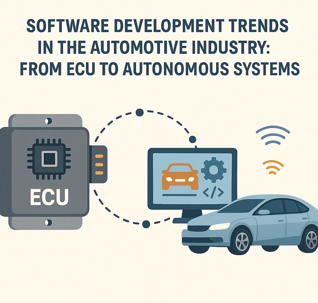 Xu hướng phát triển phần mềm trong ngành ô tô: từ ECU đến hệ thống tự hành